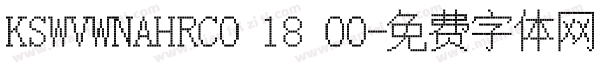KSWVWNAHRC0 18 00字体转换